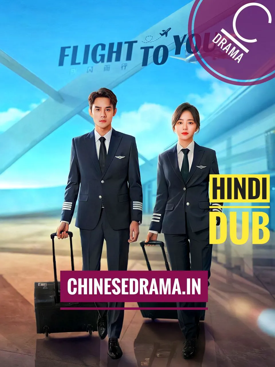 Flight to You (2022) Hindi Dubbed [C-DRAMA]