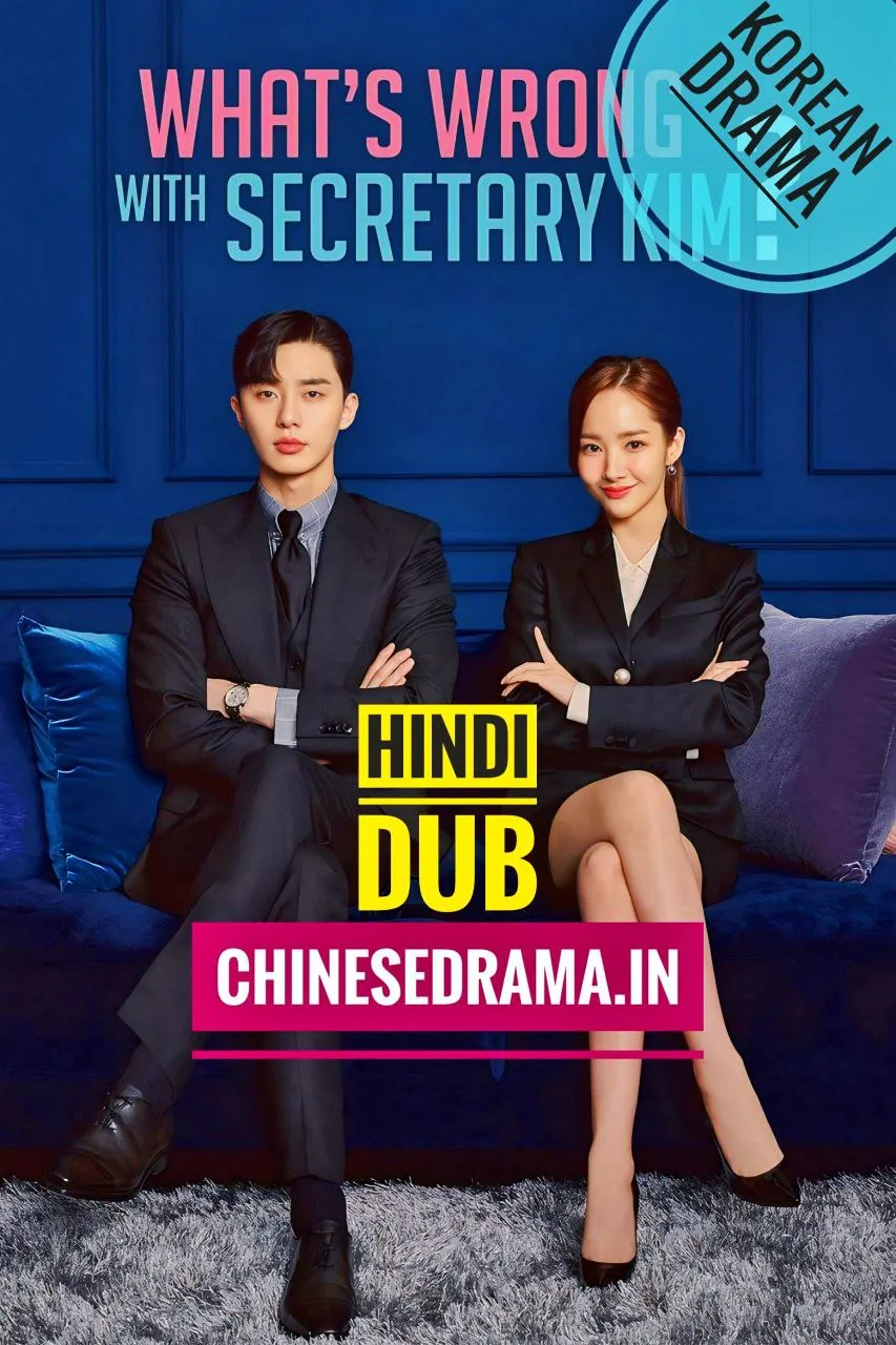What’s Wrong with Secretary Kim (2018) Hindi Dub [Korean Drama]