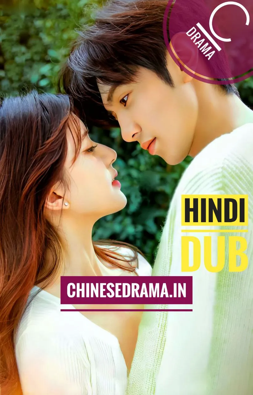 Hidden Love (2023) Hindi Dubbed [C-DRAMA]